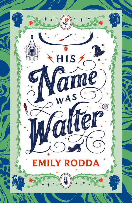 His Name was Walter by Emily Rodda