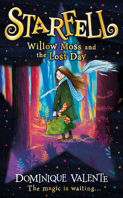 Starfell: Willow Moss and the Lost Day by Dominique Valente